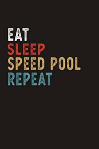 Eat Sleep Speed Pool Repeat Funny Sport Gift Idea