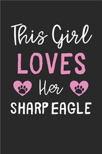 This Girl Loves Her Sharp Eagle