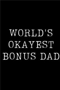 World's Okayest Bonus Dad