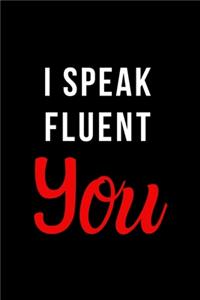 I Speak Fluent You