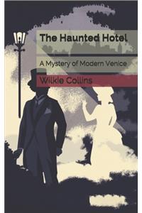 The Haunted Hotel