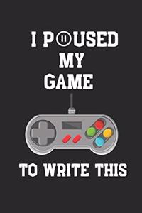 I Paused My Games to Write This