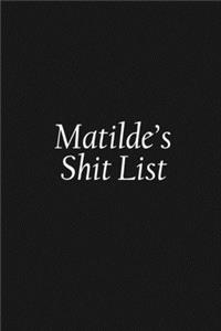 Matilde's Shit List