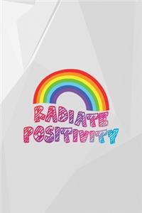 Radiate Positivity
