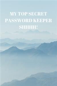 My Top Secret Password Keeper Shhhh!