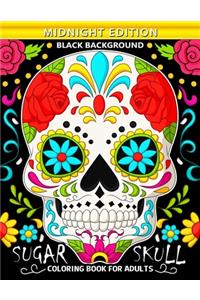 Sugar Skull Coloring Book for Adults Midnight Edition