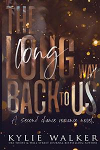 The Long Way Back To Us