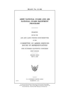 Army National Guard and Air National Guard equipment programs