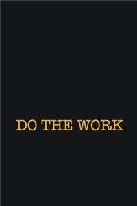 Do The Work