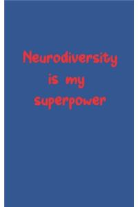Neurodiversity is my Superpower