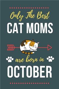 Only The Best Cat Moms Are Born In October