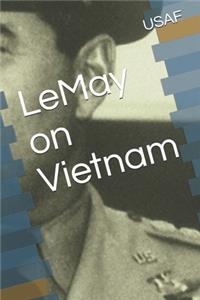 LeMay on Vietnam