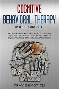 Cognitive Behavioral Therapy Made Simple