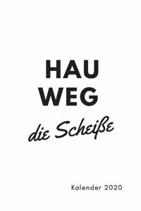 HAU WEG Die Scheiße - Kalender 2020