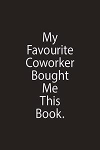 My Favourite Coworker Bought Me This Book.
