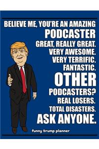 Funny Trump Planner: 2020 Planner for Podcaster (Podcasting Gifts)