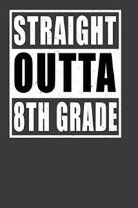 Straight Outta 8TH Grade