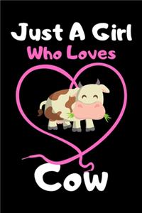 Just a girl who loves cow