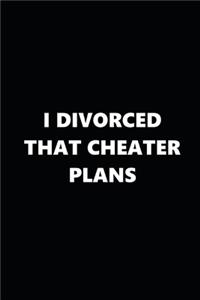 2020 Weekly Plans Funny Theme Divorced Cheater Plans Black White 134 Pages