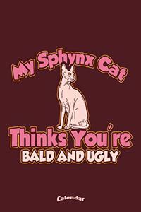 My Funny Sphynx Cat Calendar