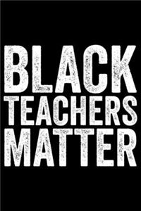 Black Teachers Matter