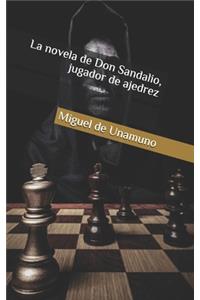 La novela de Don Sandalio, jugador de ajedrez