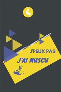 J'peux pas j'ai Muscu