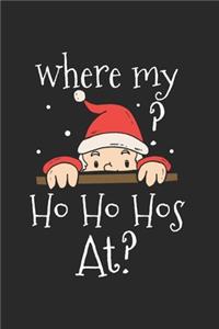 Christmas where's my Ho's at Notebook