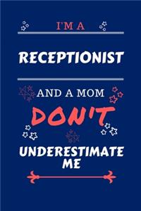 I'm A Receptionist And A Mom Don't Underestimate Me