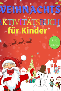 Weihnachts Aktivitätsbuch für Kinder 4-10 Jahren