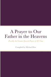 Prayer to Our Father in the Heavens