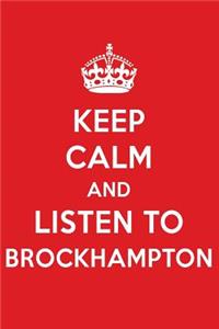 Keep Calm and Listen to Brockhampton: Brockhampton Designer Notebook