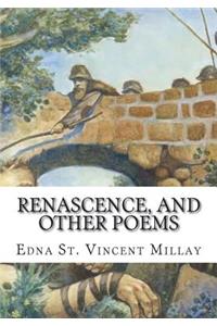 Renascence, and Other Poems