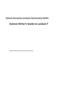 Science Writer's Guide to Landsat 7