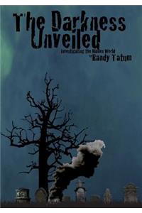 Darkness Unveiled