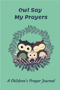 Owl Say My Prayers