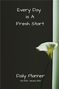 Every Day Is a Fresh Start