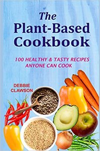 The Plant-Based Cookbook