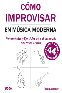 Cómo Improvisar En Música Moderna