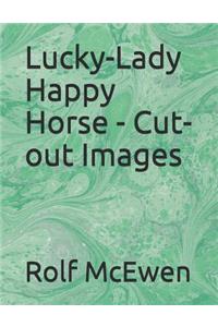Lucky-Lady Happy Horse - Cut-Out Images