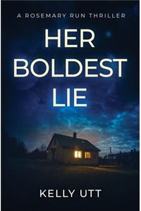 Her Boldest Lie