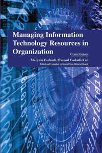 Managing Information Technology Resources In Organization
