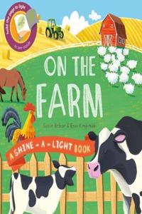 Shine a Light: On the Farm