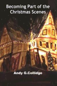 Becoming Part of the Christmas Scenes