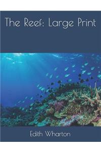 The Reef: Large Print