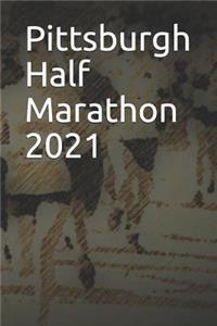 Pittsburgh Half Marathon 2021