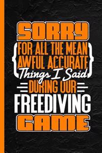 Sorry for All the Mean Awful Accurate Things I Said During Our Freediving Game