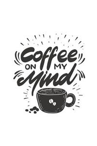 Coffee on My Mind