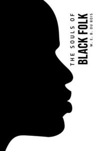 The Souls of Black Folk