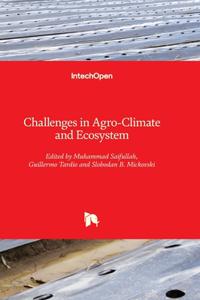 Challenges in Agro-Climate and Ecosystem
